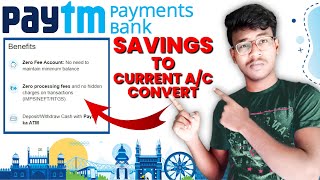 Paytm Savings Account to Current Account Free Upgrade Hindi - Convert Paytm Savings to Current Ac