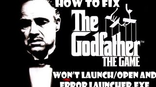 The Godfather Game. Fix game exe Won't Launch/Open, error/stop working. And can't leave a Car