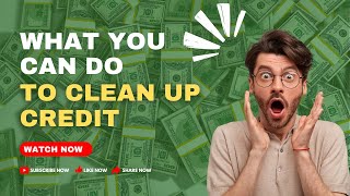 What You Can Do To Clean Up Credit: Steve Wener Sits Down With Jermaine McNeil