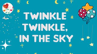 Twinkle Twinkle Little Star with Lyrics ⭐ Nursery Rhymes for Kids