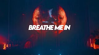 Besomorph & Mougleta - Breathe Me In