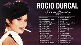 ROCÍO DÚRCAL ÉXITOS SUS MEJORES ROMANTICÁS MIX - ROCÍO DÚRCAL 30 GRANDES ÉXITOS