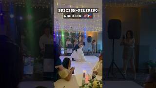 BRITISH-FILIPINO WEDDING | FIRST DANCE 💃🇬🇧🇵🇭 #fypシ゚