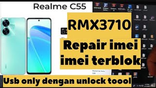 Repair imei Realme C55 RMX3710 Imei terblokir unlock jaringan via unlock tool