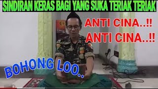 Sindiran keras Banser bagi yang suka teriak teriak Anti cina