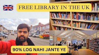 FREE LIBRARY IN THE UK 🇬🇧 | Students apni assignments waha jake bna sakte hai | Free books 📚 WI-FI