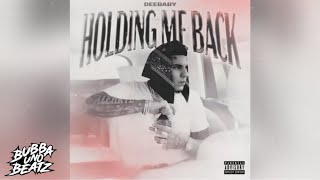 DeeBaby - Holding Me Back (All My Love) (REMAKE)