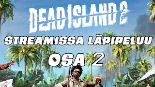 Dead island 2 - Osa 2