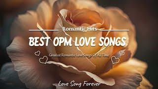 Best OPM Love Songs 80s 90s💘💘 Beautiful and Relaxing Love Songs from the Golden Era