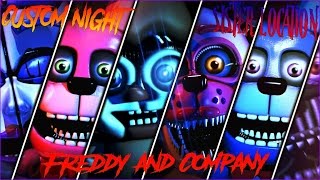 Sister location - Custom Night 6° "Angry ballet / Freddy and co" COMPLETE