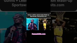 LeBron James & Gunna SportsWrap Mash-up #sportswrap #nba #basketball