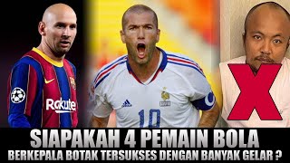 Siapakah 4 Pemain Bola Berkepala Botak Tersukses Dengan Banyak Gelar ?