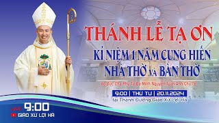 🔴( trực tiếp ) Thánh Lễ Tạ Ơn Kết Thúc SỨ VỤ MỤC TỬ, Lm. Giuse VŨ VĂN TRƯỜNG - GX. Lợi Hà 20/11/2024