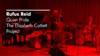 Rufus Reid - Quiet Pride, The Elizabeth Catlett Project | Milton Court Concert Hall - 29 Jan 2019