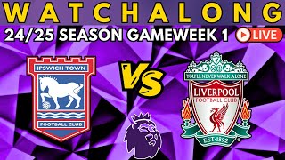 Ipswich vs Liverpool LIVE | Premier League Watch Along