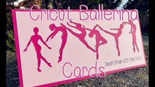 Cricut Maker (or Explore) Ballerina Cards