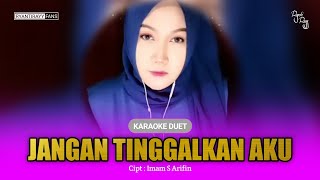 Duet Bareng Artis RyantiRayy: Jangan Tinggalkan Aku (Imam S Arifin) ~ Karaoke Tanpa Vokal Pria