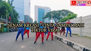 SENAM KREASI - CINTA SAMPAI MATI (TIKTOK VIRAL)