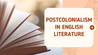 Postcolonialism in English Literature | The Impact of Postcolonialism on English Literature