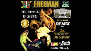 Freeman - Prohibition Du Savoir [Ekaitz Remix] "2022"