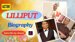 actor Lilliput biography | Lilliput's life story