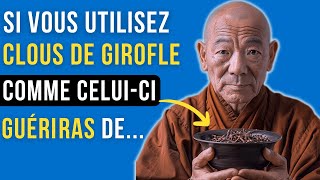 Les 5 Secrets Mystérieux des Clous de Girofle pour Soigner Votre Corps | Histoire Zen de Santé