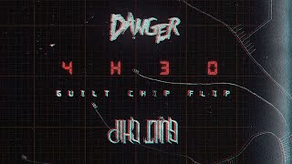 Danger - 4h30 (Guilt Chip Flip)