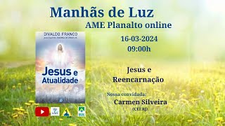 Jesus e Atualidade - Jesus e Reencarnação