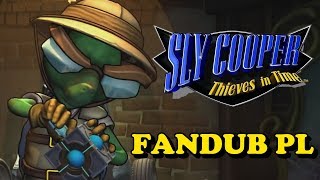 [FANDUB PL] Sly Cooper: Złodzieje w czasie - Pomoc techniczna