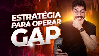 📈 ESTRATÉGIA PARA GANHAR DINHEIRO OPERANDO GAP [PASSO A PASSO]