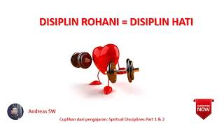 Andreas SW - Disiplin Rohani = Disiplin hati