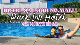 PARK INN HOTEL SM NORTH EDSA STAYCATION