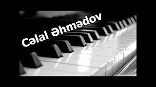 Celal Ehmedov - Hezin Piano / 2017 | Azeri Music [OFFICIAL]