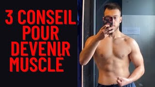 3 CONSEILS POUR ÊTRE MUSCLÉ #musculation #motivation