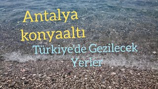 antalya konyaaltı #antalyadagezilecekyerler #türkiyedegezilecekyerler #karavancılar #kampçılar