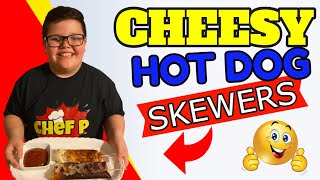 Cheesy Hot Dog Skewers by Chef Panagioti!!!