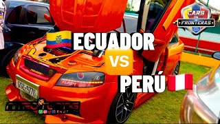 Evento Binacional ECUADOR VS PERÚ carros tuning & car audio nivel internacional