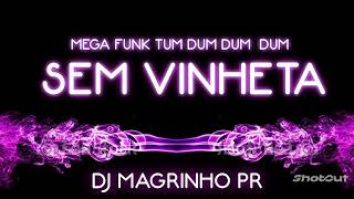 MEGA FUNK SEM VINHETAS DJ MAGRINHO PR