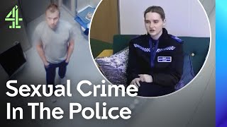 I Was Assaulted By A Police Officer: Confession From Recruit | To Catch A Copper | Channel 4