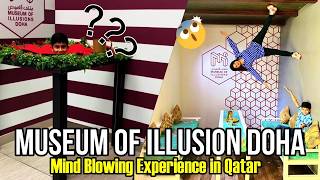 Museum of Illusions Doha | Discover The Most Unique Experience in Qatar