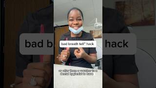 Bad breath tell hacks #badbreath #sorts #fypシ #videoshort #dental #teeth #shorts