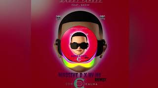 Daddy Yankee and Snow - Con Calma (Massive D x HV.NS Ragga)