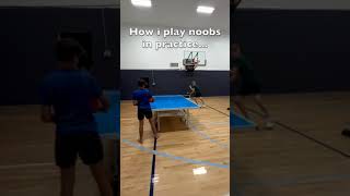 How i Play Noobs…  #pingpong