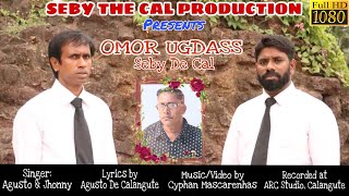 OMOR UGDASS Seby De Cal | Singer: Agusto And Jhonny