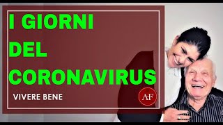 I GIORNI DEL CORONAVIRUS. LA MIA STORIA