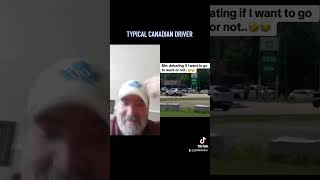 TYPICAL CANADIAN DRIVER #canada #shortsvideo #funny #viral