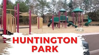 Huntington Park  Markham | Playground in Canada/ Where to do with kids /Can in Canada