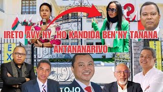 IRETO AVY NY HO KANDIDA BEN'NY TANANA ANTANANARIVO