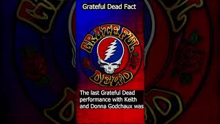 When was Keith and Donna's last show with the #gratefuldead