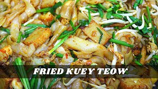 FRIED KUEY TEOW